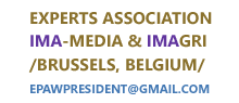 Expert associaion IMA-MEDIA & IMAGRI /Brussels, Belgium/ epawpresident@gmail.com
